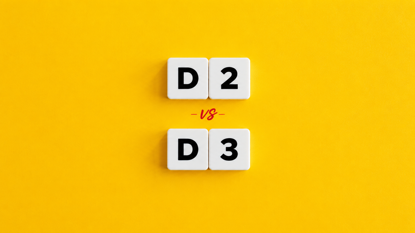 Vitamin D2 vs. Vitamin D3: What's the Difference?